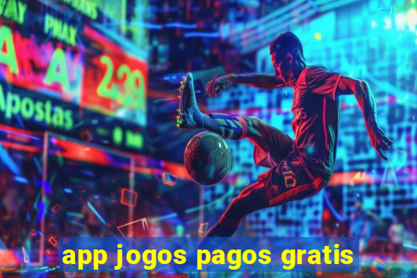 app jogos pagos gratis